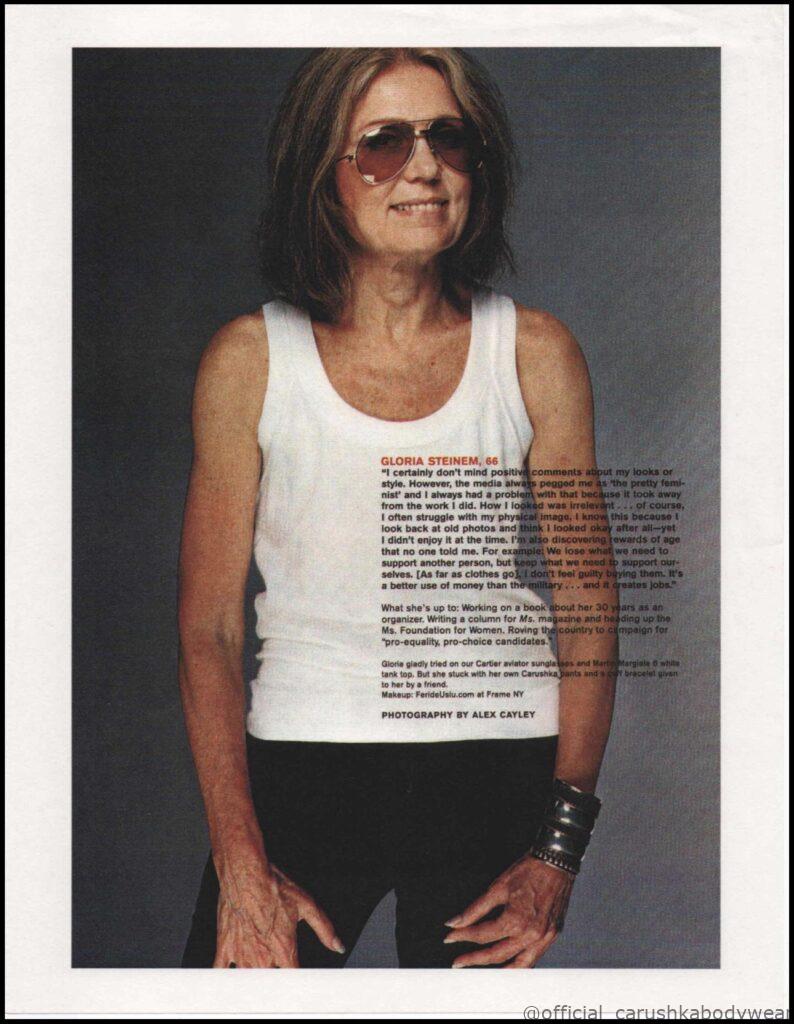 Gloria Steinem in an article wearing her own Carushka Bodywear New York Pants.